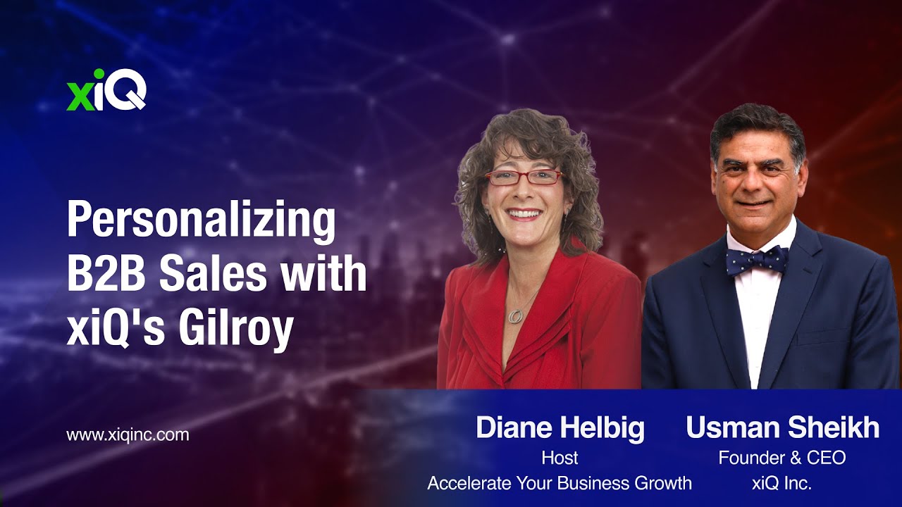 Personalizing B2B Sales with xiQ’s Gilroy