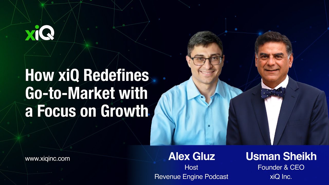 How xiQ Redefines Go-to-Market with a Focus on Growth